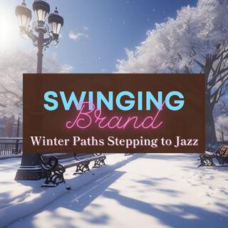 Winter Paths Stepping to Jazz