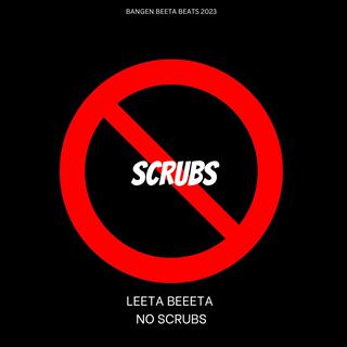 NO SCRUBS