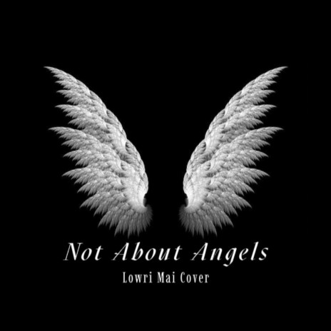 Not About Angels | Boomplay Music