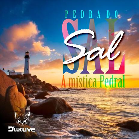 Pedra do Sal - A Praia Mística | Boomplay Music