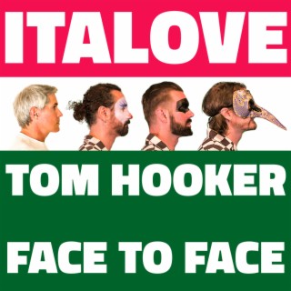Face to Face ft. Tom Hooker lyrics | Boomplay Music