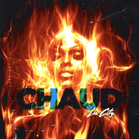 Chaud | Boomplay Music