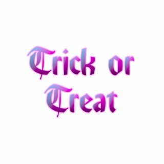 Trick or Treat