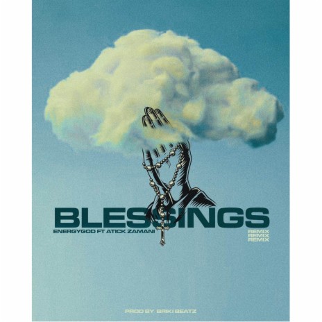 BLESSINGS ft. Atick Zamani | Boomplay Music