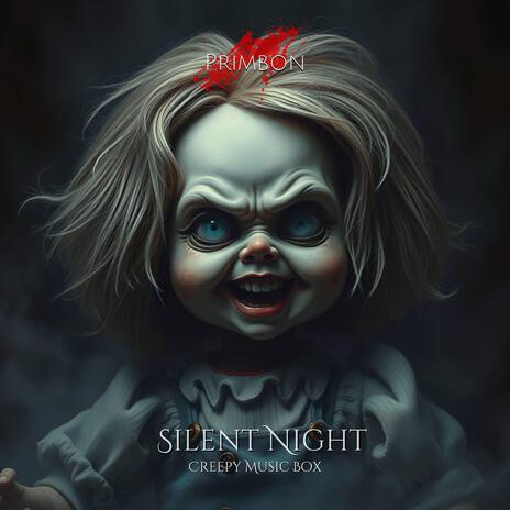 Silent Night (Creepy Music Box) | Boomplay Music