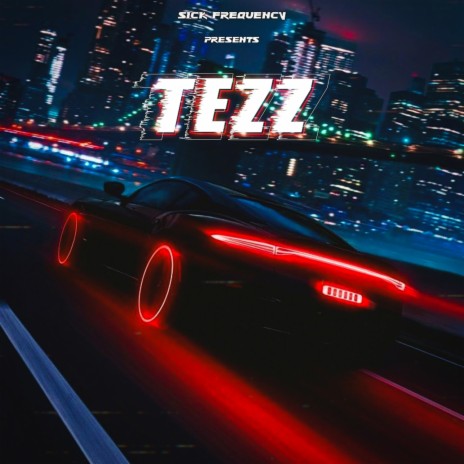 TEZZ | Boomplay Music
