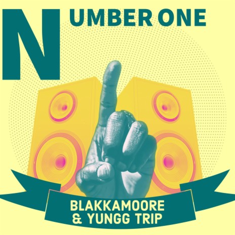 Number One ft. Yungg Trip