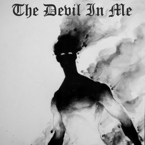 The Devil In Me | Boomplay Music