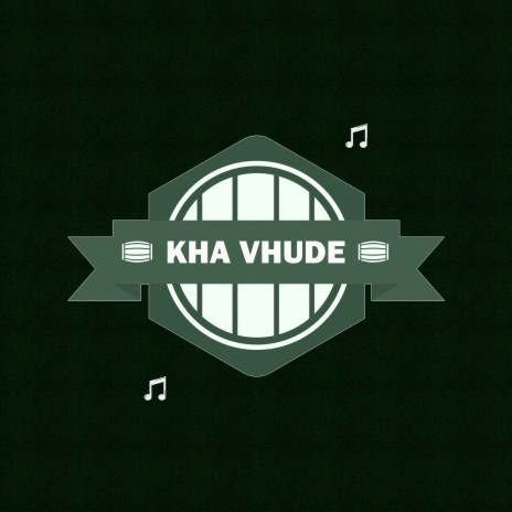 Kha Vhude | Boomplay Music