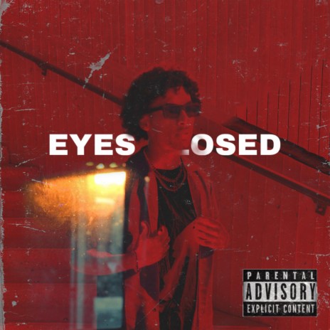 Eyes Closed | Boomplay Music