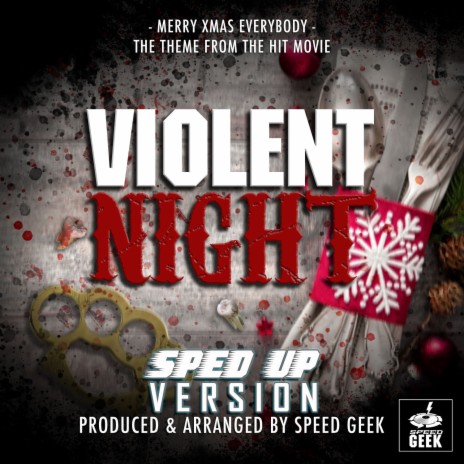 Merry Xmas Everybody (From Violent Night) (Sped-Up Version) | Boomplay Music