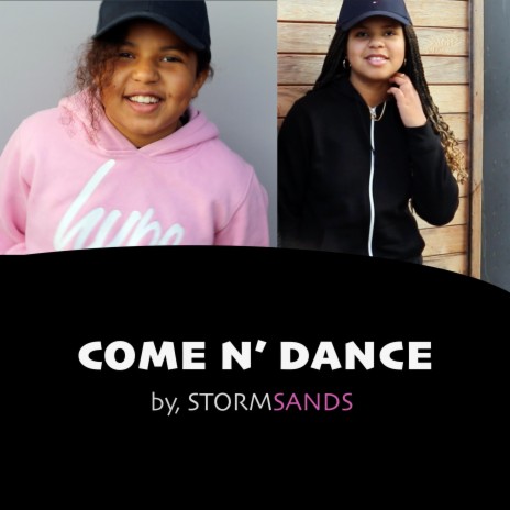 StormSands Come N Dance Lyrics