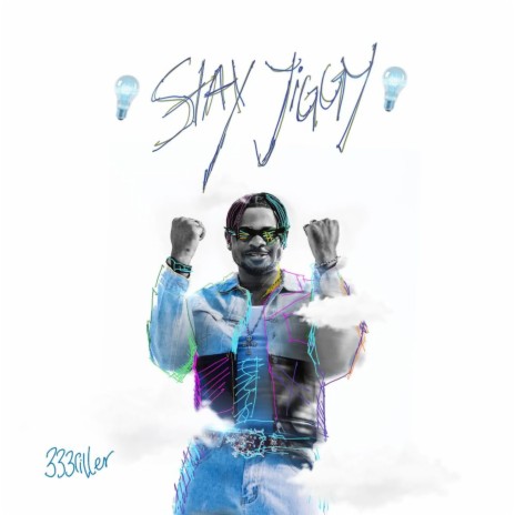 Stay Jiggy | Boomplay Music