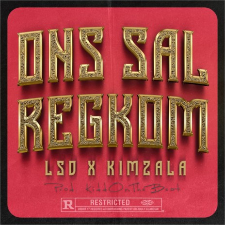 Ons Sal Regkom ft. Kimzala | Boomplay Music