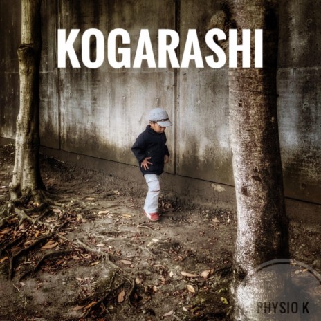 KOGARASHI | Boomplay Music