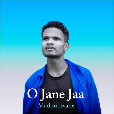 O Jane Jaa | Boomplay Music