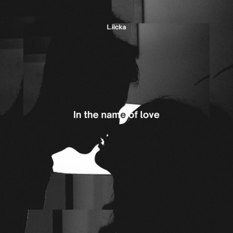 In The Name Of Love | Boomplay Music