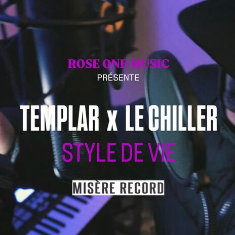 Style de vie ft. Templar, Le Chiller & Misère Record | Boomplay Music