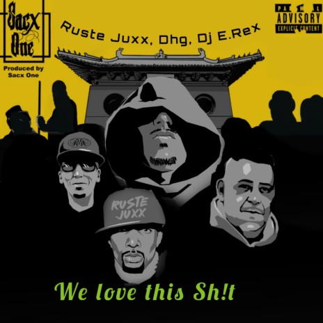 We love this ft. Ruste Juxx, DHG & Dj E.Rex | Boomplay Music