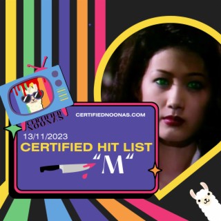Certified Hit List: M
