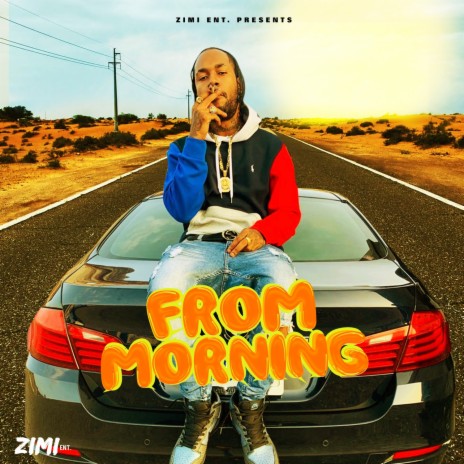 From Morning ft. Zimi | Boomplay Music