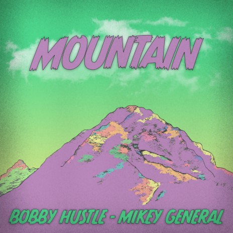 Mountain ft. Mikey General | Boomplay Music