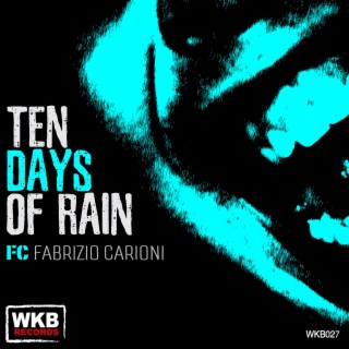 Ten Days of Rain
