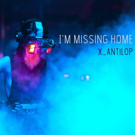 I'm missing home | Boomplay Music