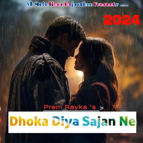 Dhoka Diya Sajan Ne | Boomplay Music