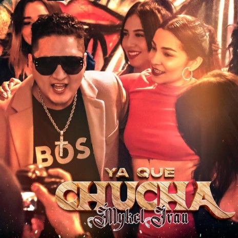 YA QUE CHUCHA | Boomplay Music