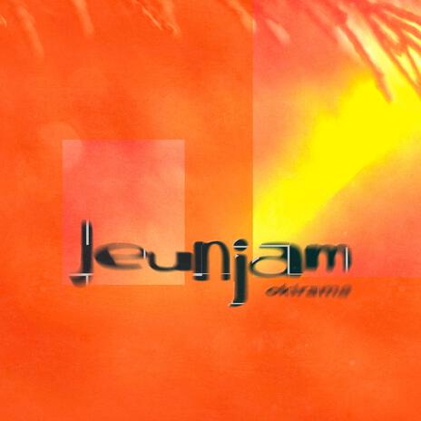 Jeunjam | Boomplay Music