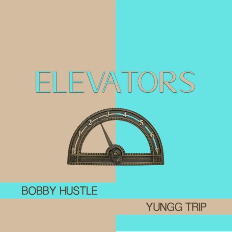 Elevators ft. Yungg Trip