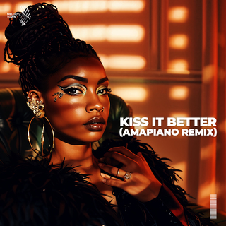 Kiss It Better (Amapiano)