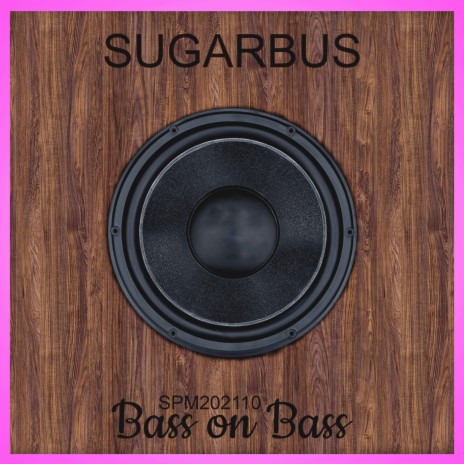 Bass on bass (Original Mix) | Boomplay Music