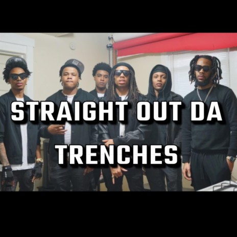 Straight out da trenches | Boomplay Music