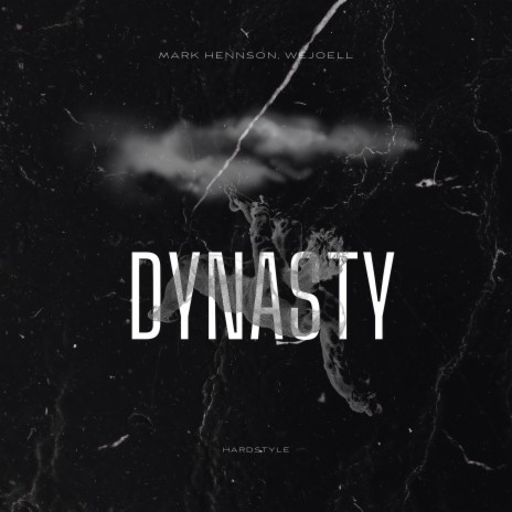 Dynasty - Hardstyle ft. Wejoell | Boomplay Music