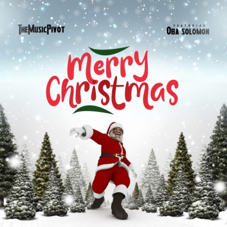 Merry Christmas ft. Oba Solomon | Boomplay Music