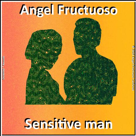 Sensitive man