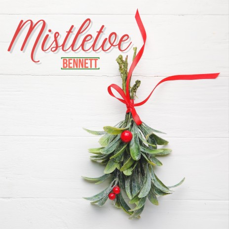 Mistletoe | Boomplay Music