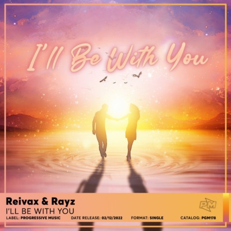 I'll Be With You ft. Rayz | Boomplay Music