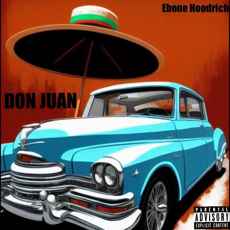 Don Juan (freestyle) | Boomplay Music