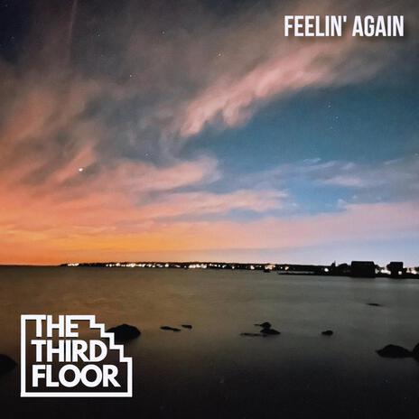 Feelin' Again | Boomplay Music