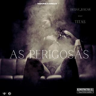 AS PERIGOSAS