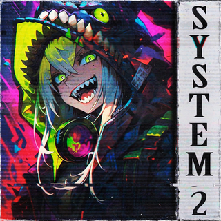 SYSTEM 2