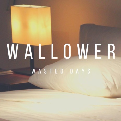 Wasted Days