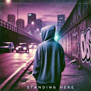 Standing Here