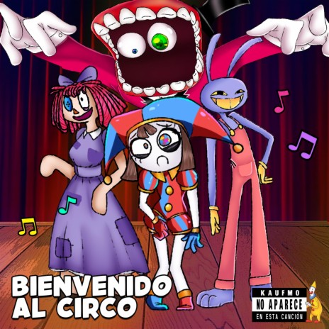 Bienvenido al Circo (The Amazing Digital Circus Song) | Boomplay Music