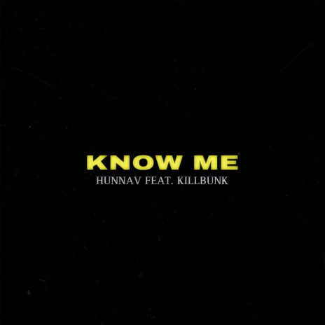 Know Me ft. KillBunk