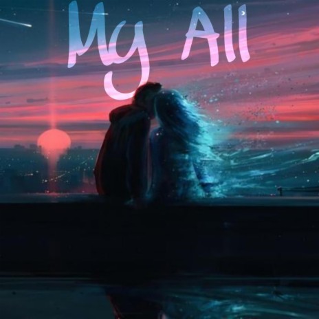 My All | Boomplay Music