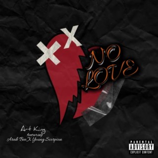 No Love (feat. Arab Bee & Young Scorpion)